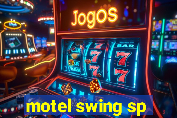 motel swing sp